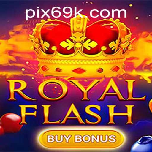 Explorando o Fascinante Mundo de RoyalFlashBuyBonus no 69K.COM