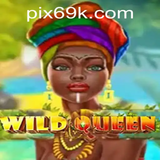 Explorando o Universo de WildQueen com 69K.COM